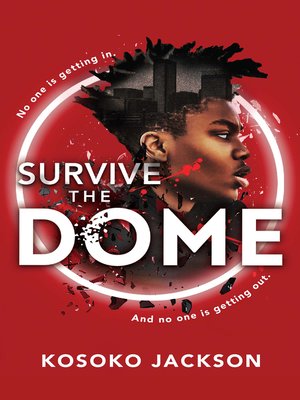 cover image of Survive the Dome